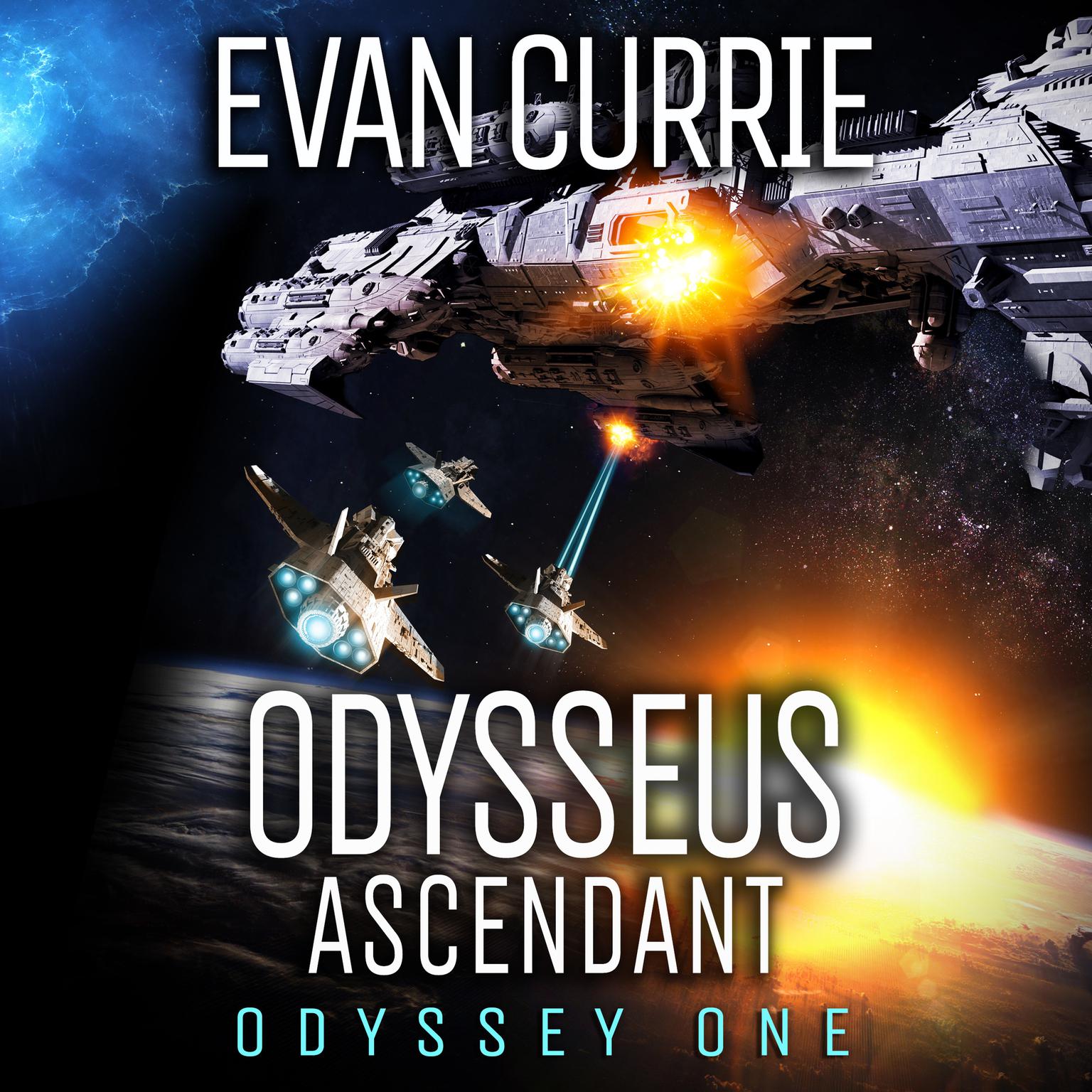Odysseus Ascendant Audiobook, by Evan Currie