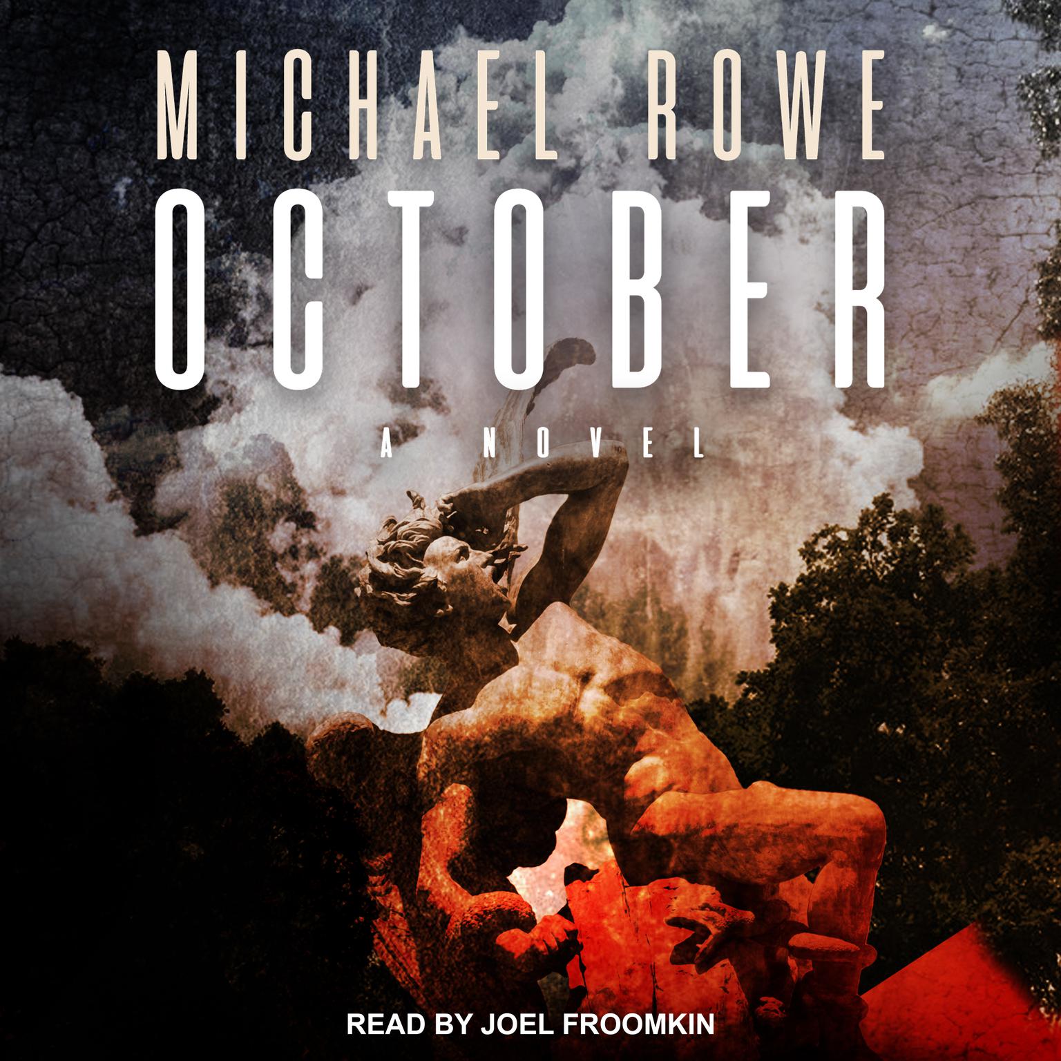 October: A Novel Audiobook, by Michael Rowe