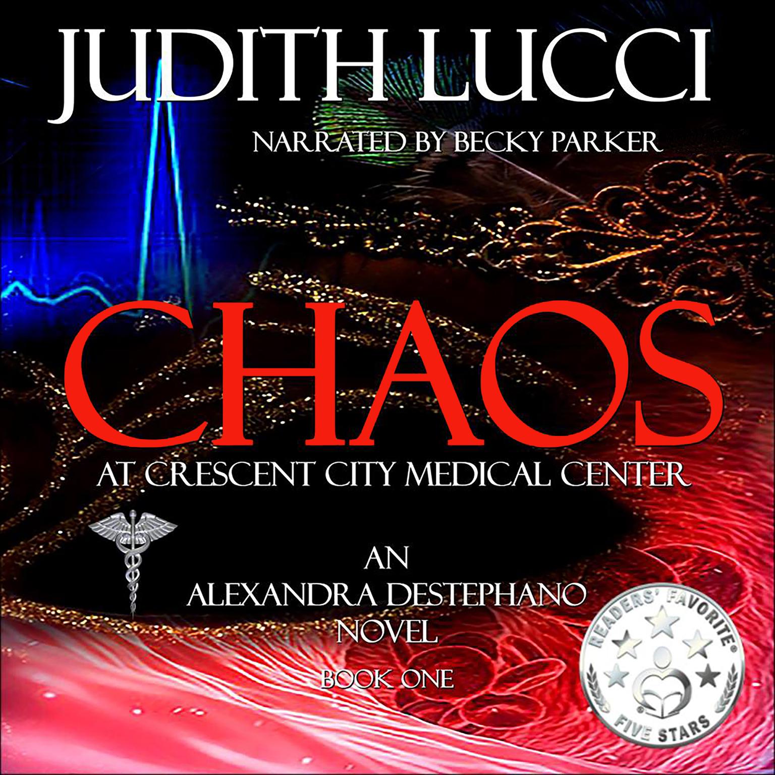 Chaos at Crescent City Medical Center Audiobook, by Judith Lucci