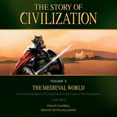The Story of Civilization Volume 2: The Medieval World Audiobook, by 