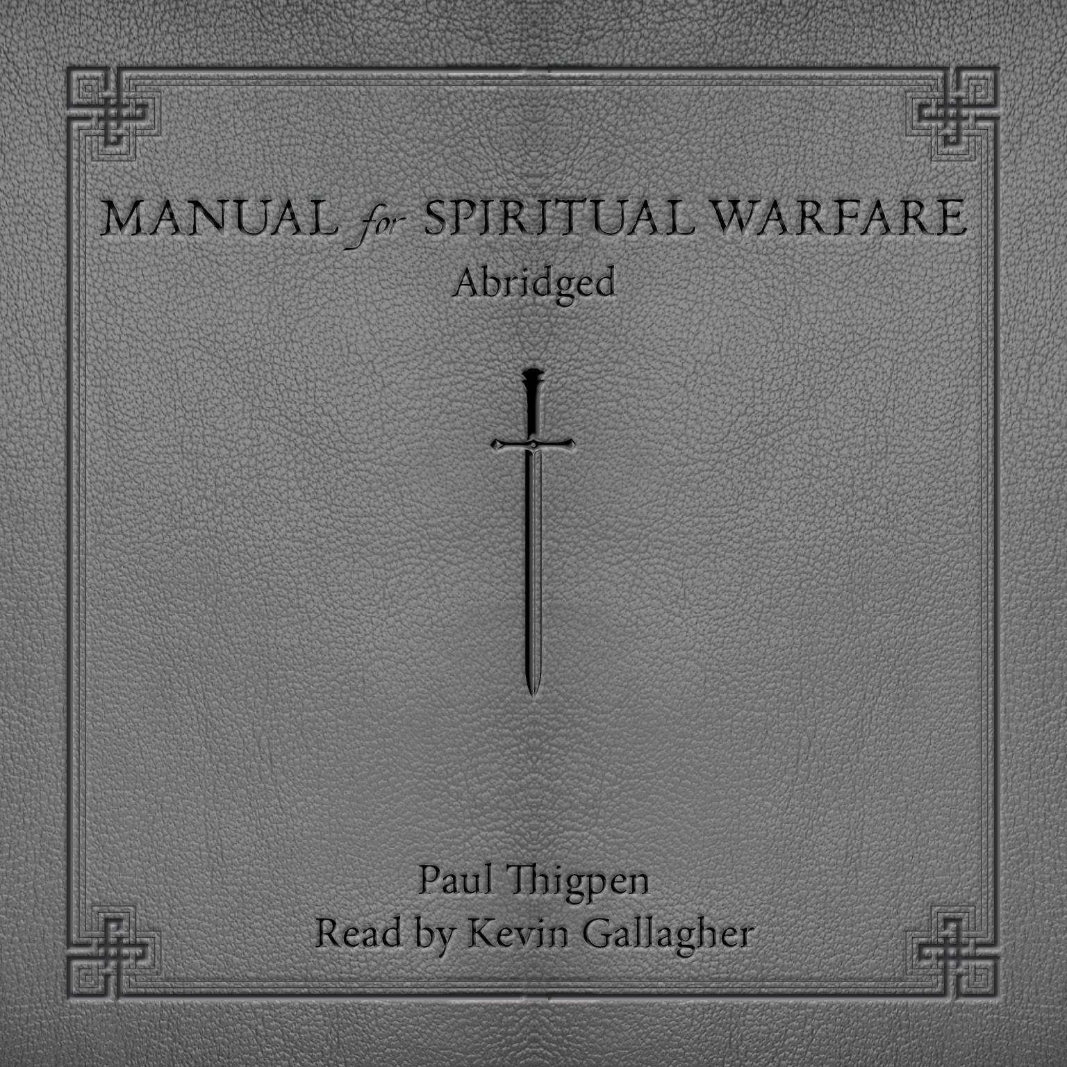 Manual for Spiritual Warfare (Abridged) Audiobook, by Paul Thigpen