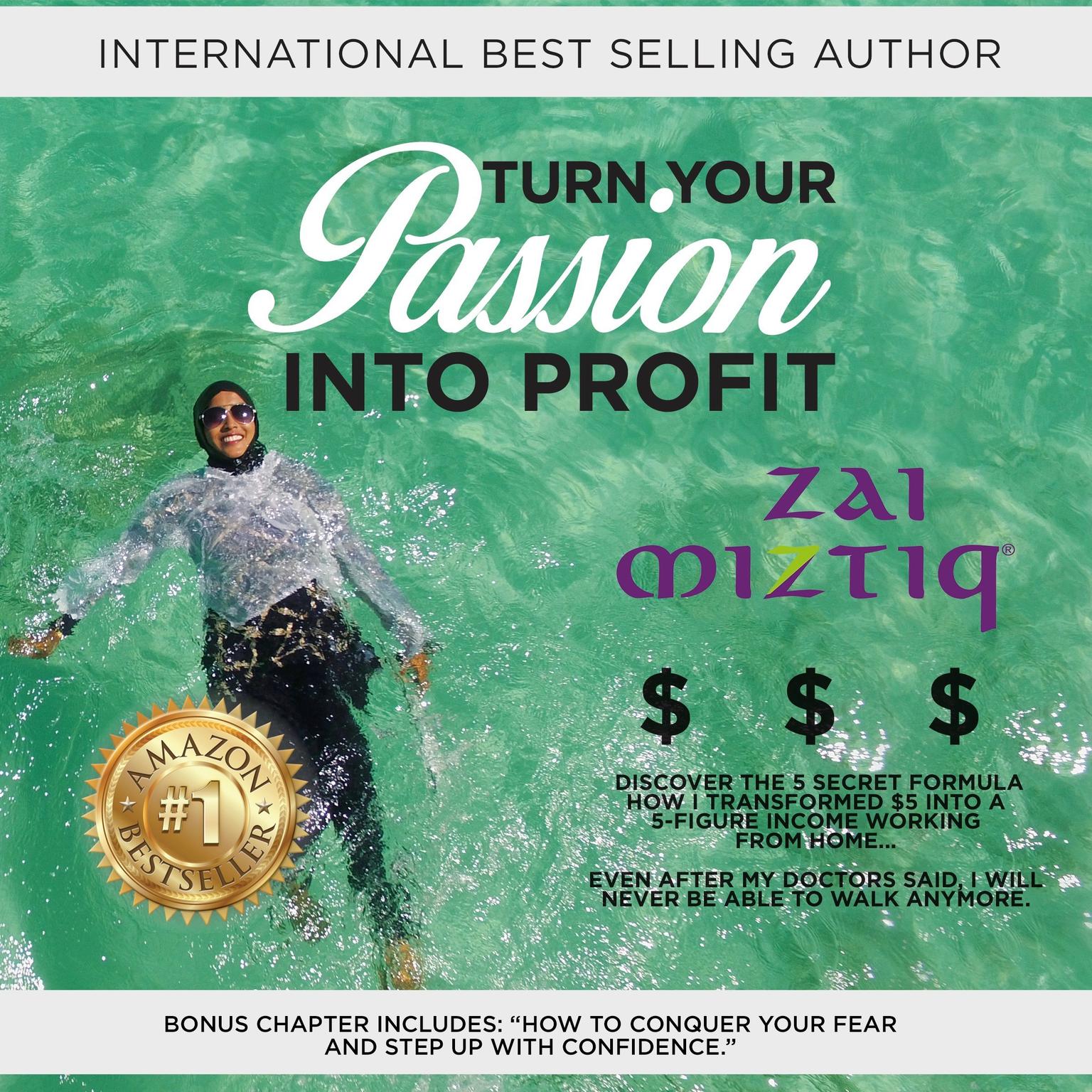 Turn Your Passion Into Profit Audiobook, by Zai Miztiq