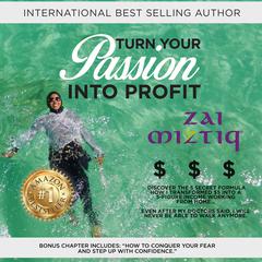 Turn Your Passion Into Profit Audiobook, by 