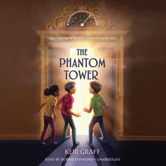 The Phantom Tower Audiobook, by Keir Graff