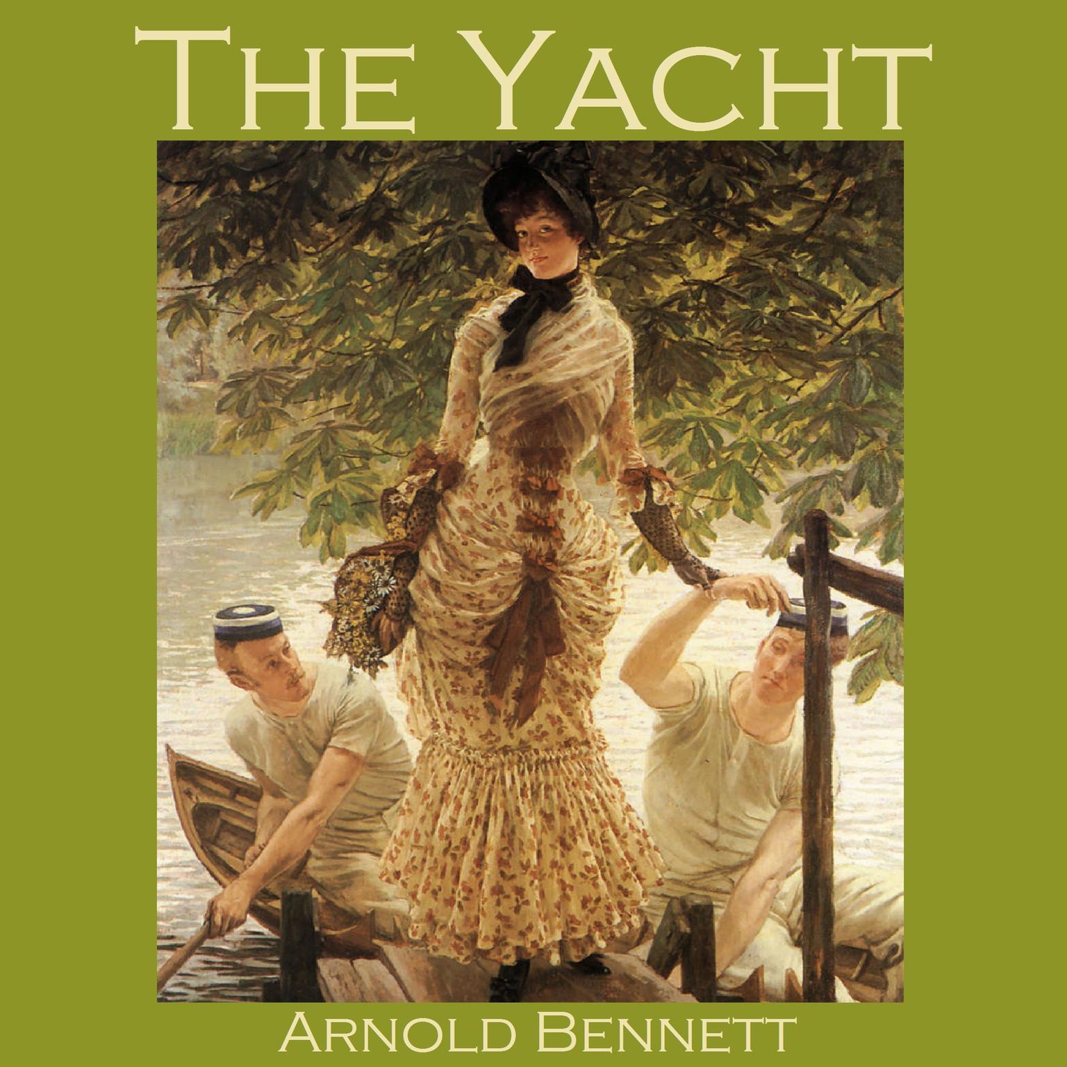 The Yacht Audiobook, by Arnold Bennett