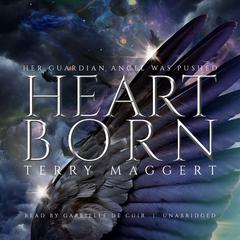Heartborn Audiobook, by Terry Maggert