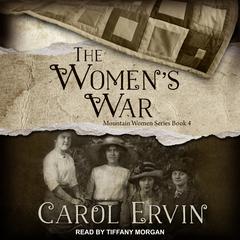 The Womens War Audiobook, by Carol Ervin