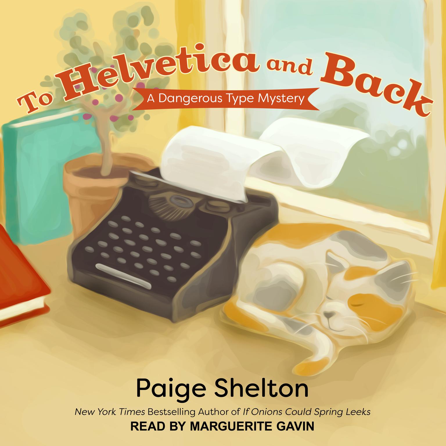 To Helvetica and Back Audiobook, by Paige Shelton