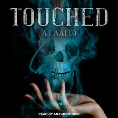 Touched Audiobook, by A.J. Aalto