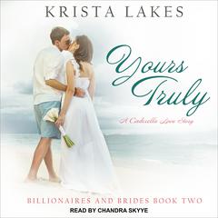 Yours Truly: A Cinderella Love Story Audiobook, by Krista Lakes