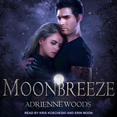 Moonbreeze Audiobook, by Adrienne Woods