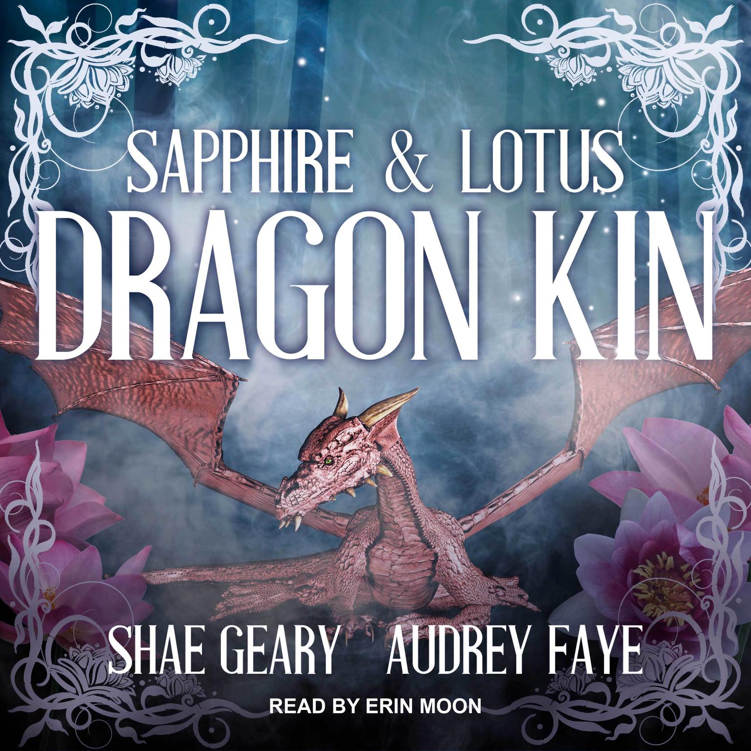 Dragon Kin: Sapphire & Lotus Audiobook, by Audrey Faye