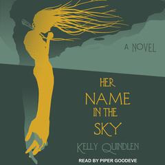 Her Name in the Sky Audiobook, by Kelly Quindlen