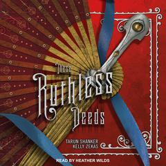 These Ruthless Deeds Audiobook, by Tarun Shanker