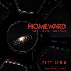 Homeward Audiobook, by Jerry Aubin
