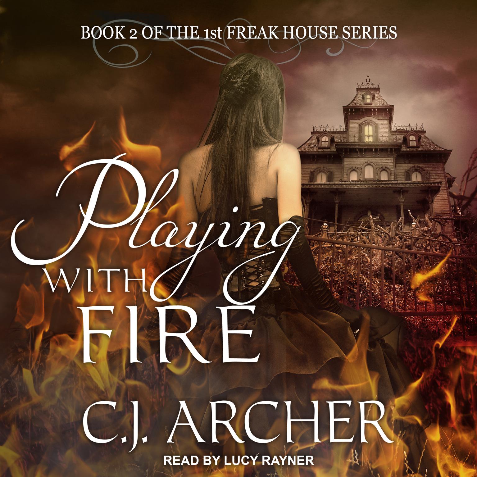 Playing With Fire Audiobook, by C. J. Archer