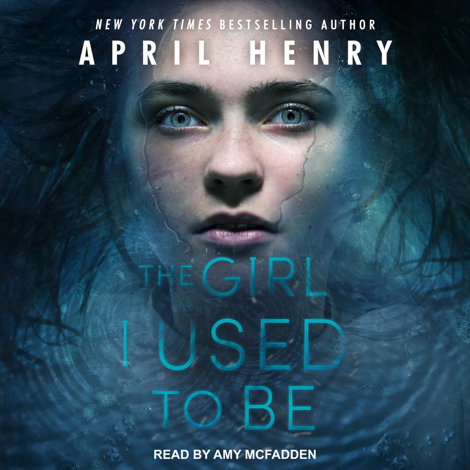 The Girl I Used to Be Audiobook, by April Henry