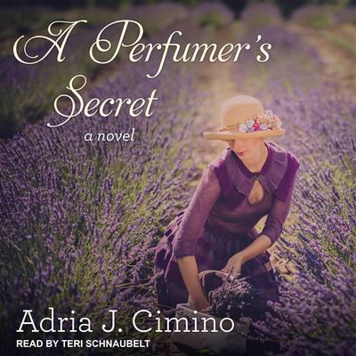A Perfumers Secret Audiobook, by Adria J. Cimino
