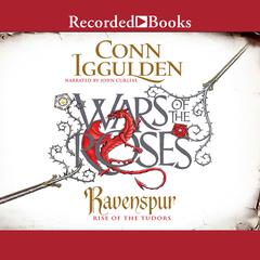 Ravenspur: Rise of the Tudors Audiobook, by Conn Iggulden