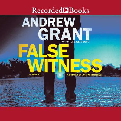 False Witness Audiobook, by Andrew Grant