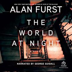 The World at Night: A Novel Audiobook, by Alan Furst