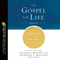 Gospel & Marriage Audiobook, by Russell Moore