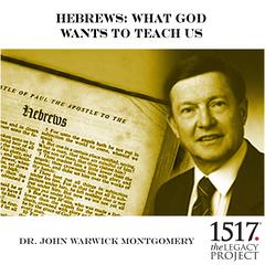 Hebrews Audiobook, by John Warwick Montgomery
