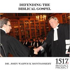 Defending The Biblical Gospel Audiobook, by John Warwick Montgomery