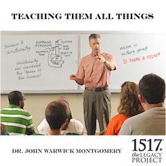 Teaching Them All Things Audiobook, by John Warwick Montgomery