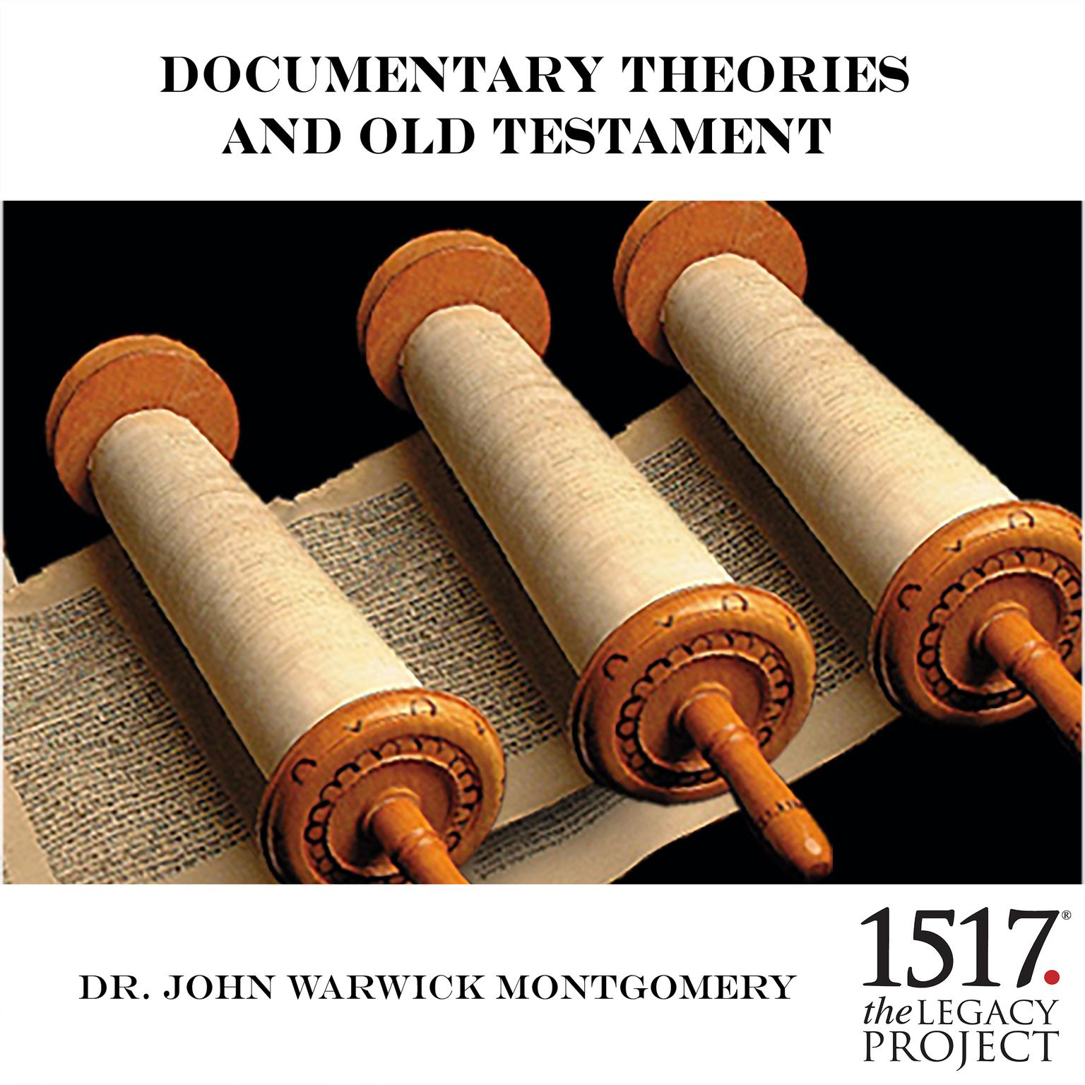 Documentary Theories and Old Testament Audiobook, by John Warwick Montgomery