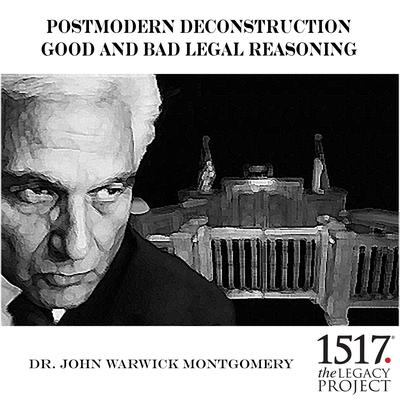 Critical Legal Studies Postmodern Deconstruction – Good and Bad Legal Reasoning Audiobook, by John Warwick Montgomery