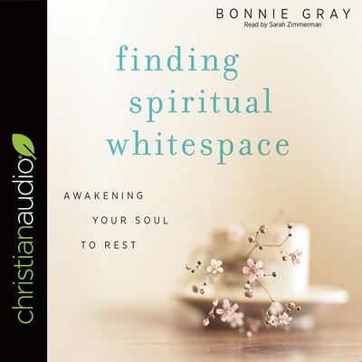 Finding Spiritual Whitespace Audiobook, by Bonnie Gray