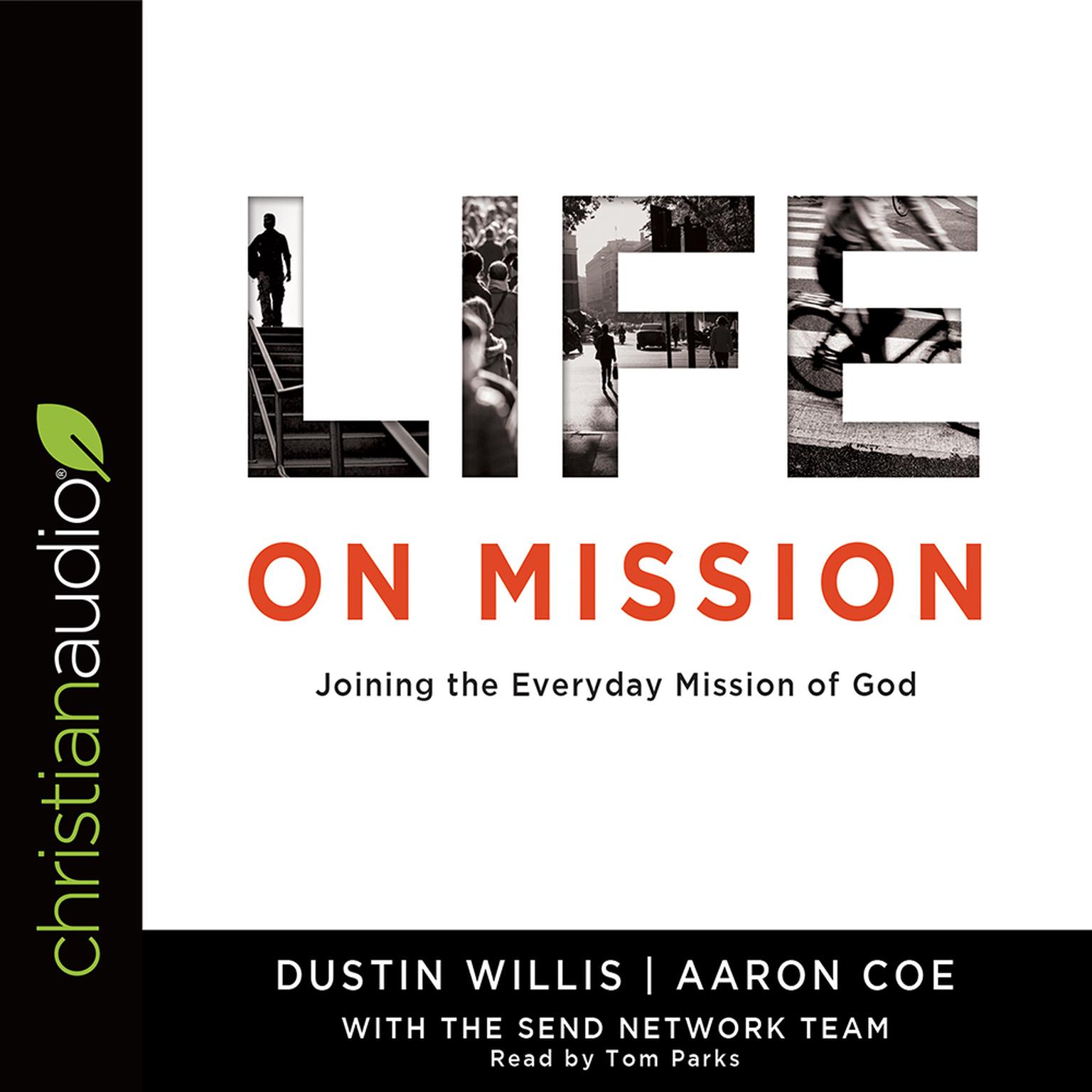 Life on Mission: Joining the Everyday Mission of God Audiobook, by Dustin Willis