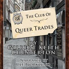 The Club of Queer Trades Audiobook, by G. K. Chesterton