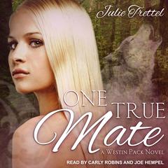 One True Mate Audiobook, by Julie Trettel