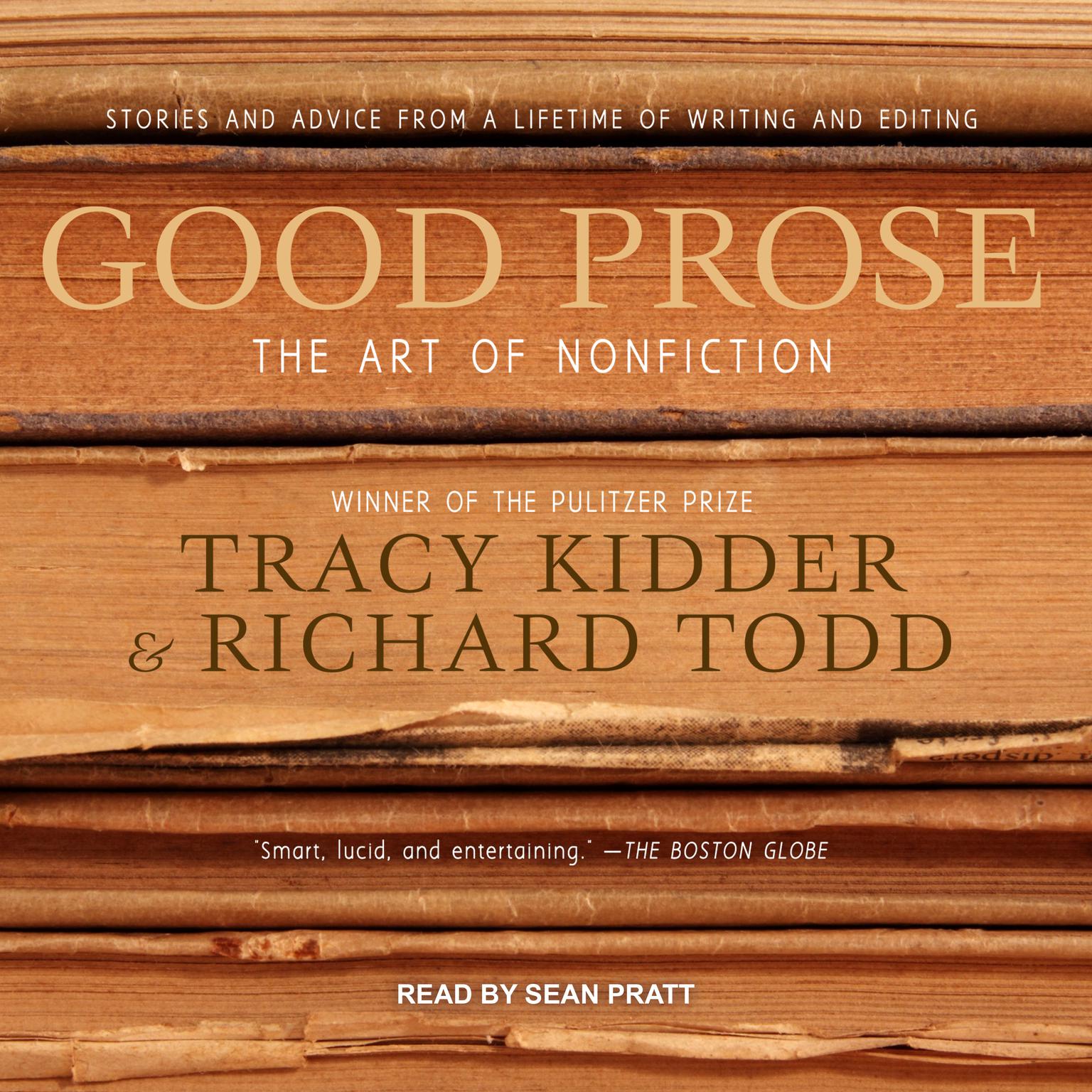 Good Prose: The Art of Nonfiction Audiobook, by Tracy Kidder