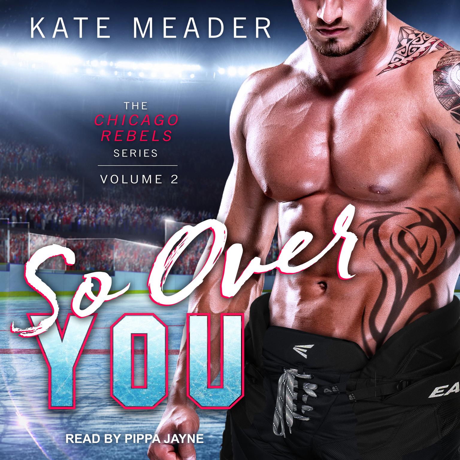 So Over You Audiobook, by Kate Meader
