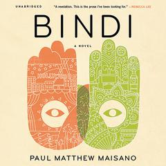Bindi: A Novel Audiobook, by Paul Matthew Maisano