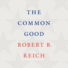 The Common Good Audiobook, by 