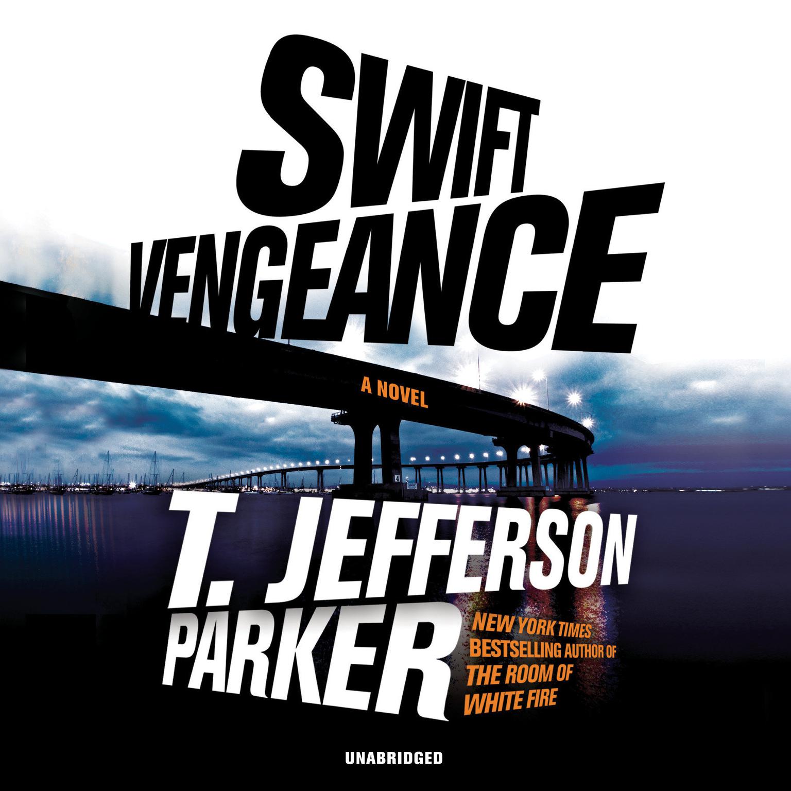 Swift Vengeance Audiobook, by T. Jefferson Parker