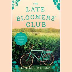 The Late Bloomers' Club: A Novel Audiobook, by 