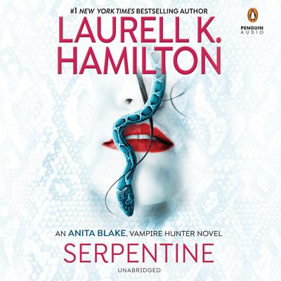 Serpentine Audiobook, by Laurell K. Hamilton