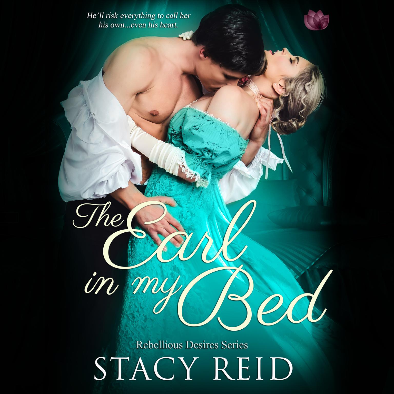 The Earl in My Bed Audiobook, by Stacy Reid