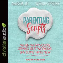 Parenting Scripts Audiobook, by Amber Lia