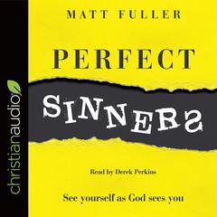 Perfect Sinners Audiobook, by Matt Fuller