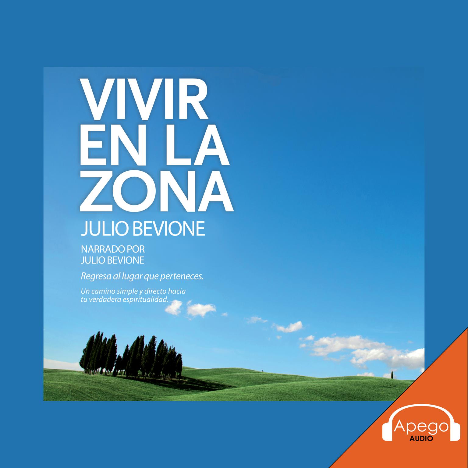Vivir En La Zona Audiobook, by Julio Bevione