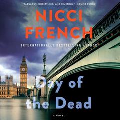 Day of the Dead: A Novel Audiobook, by Nicci French