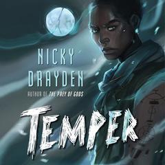 Temper: A Novel Audiobook, by Nicky Drayden