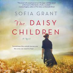 The Daisy Children: A Novel Audiobook, by Sofia Grant