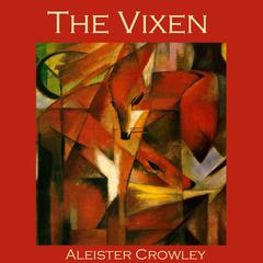 The Vixen Audiobook, by Aleister Crowley